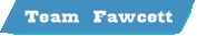 Team Fawcett